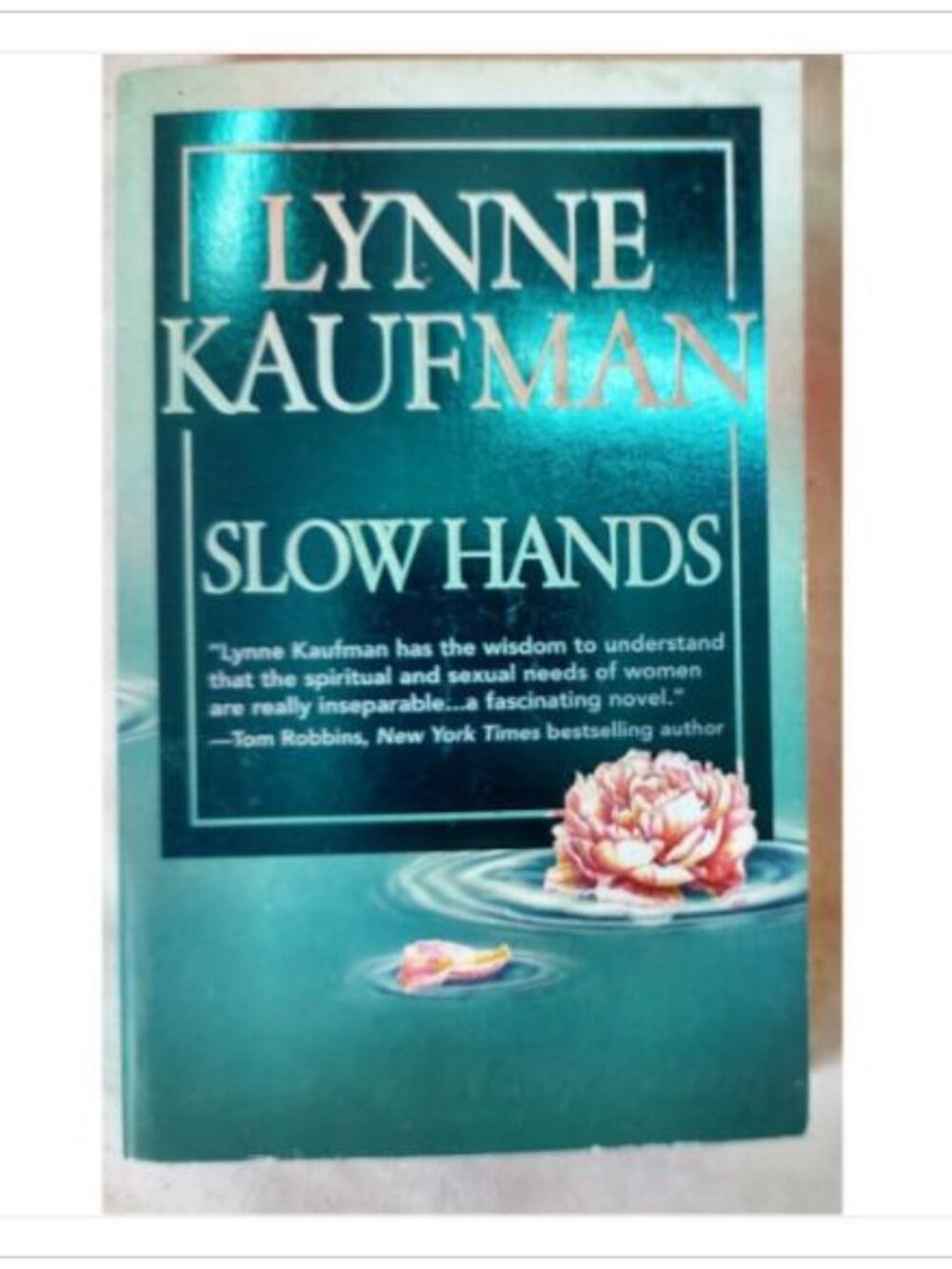 Slow Hands Lynne Kaufman 2003 MIRA Paperback ISBN 0-7783-2039-1